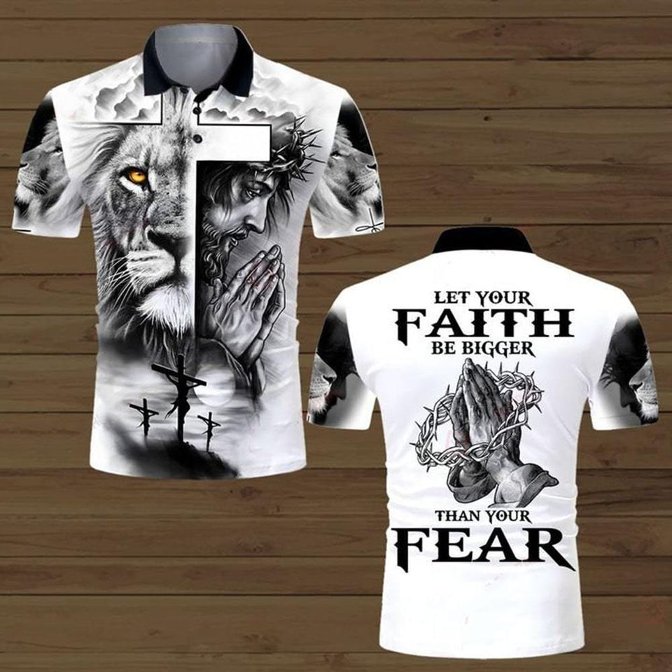 LET YOUR FAITH BE BIGGER THAN YOUR FEAR ALL OVER PRINTED SHIRTS 060121