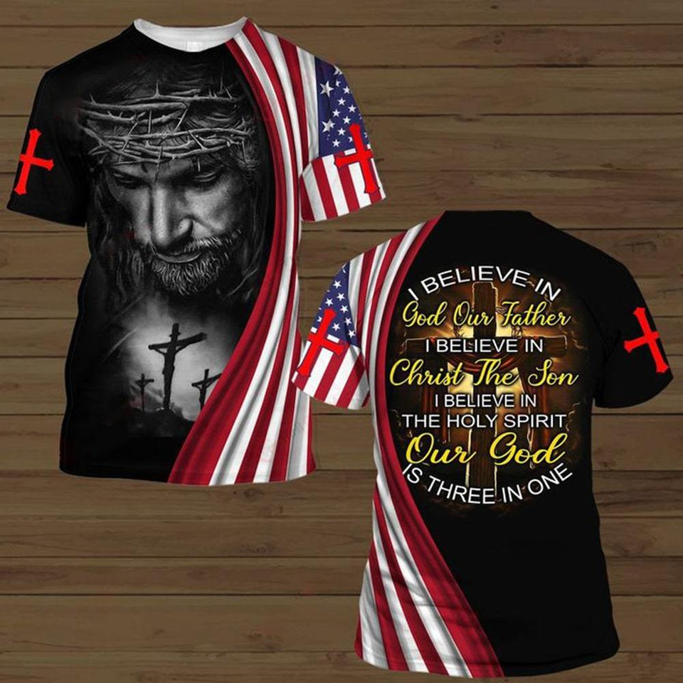 I BELIEVE IN GOD OUR FATHER I BELIEVE IN CHRIST THE SON I BELIEVE IN THE HOLY SPIRIT OUR GOD IS THREE IN ONE ALL OVER PRINTED SHIRTS DH01042104