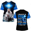 I BELIEVE IN GOD OUR FATHER I BELIEVE IN CHRIST THE SON I BELIEVE IN THE HOLY SPIRIT OUT GOD IS THREE IN ONE ALL OVER PRINTED SHIRTS