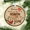 Because Someone We Love Is In Heaven, Memorial Ceramic Ornament, Christmas Ornament, Christmas Gift, Circle Ornament