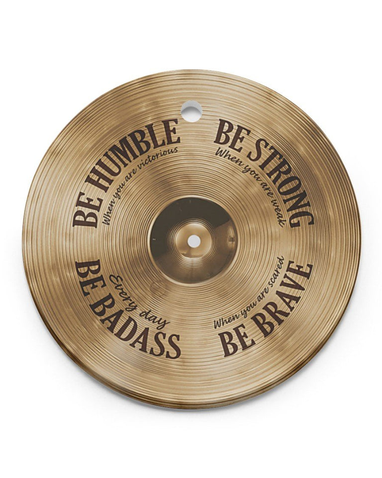 Drummer, Be Strong When You Are Weak Circle Ornament, Christmas Ornament, Christmas Gift