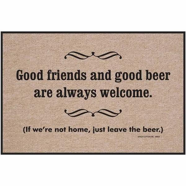 If We're Not Home Just Leave the Beer Indoor and Outdoor Indoor