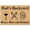 Dad's Backyard Beers Bets and Brisket Funny Welcome Mat