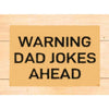 Fathers Gift Day Warning Dad Jokes Ahead Funny Gift Ideas Floor