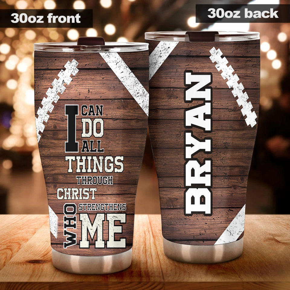 Camellia Personalized Football Can Do All Things Christ Strengthens Me Stainless Steel Tumbler - Double-Walled Insulation Thermal Cup With Lid Gift For Boy Football Player