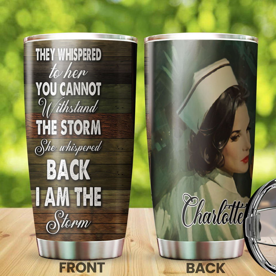 Personalized Nurse I Am the Storm Stainless Steel Tumbler - General Tumbler view #7