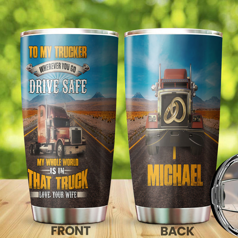 Camellia Personalized Truck To My Trucker Drive Safe Stainless Steel Tumbler - Double-Walled Insulation Travel Thermal Cup With Lid Gift For Husband Valentines Day