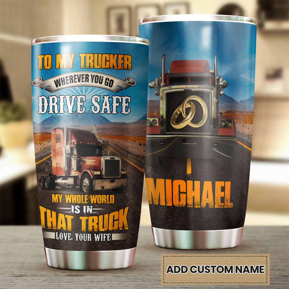 Camellia Personalized Truck To My Trucker Drive Safe Stainless Steel Tumbler - Double-Walled Insulation Travel Thermal Cup With Lid Gift For Husband Valentines Day