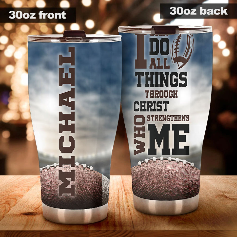 Personalized Football I Can Do All Things Christ Strengthens Me - General Tumbler view #4