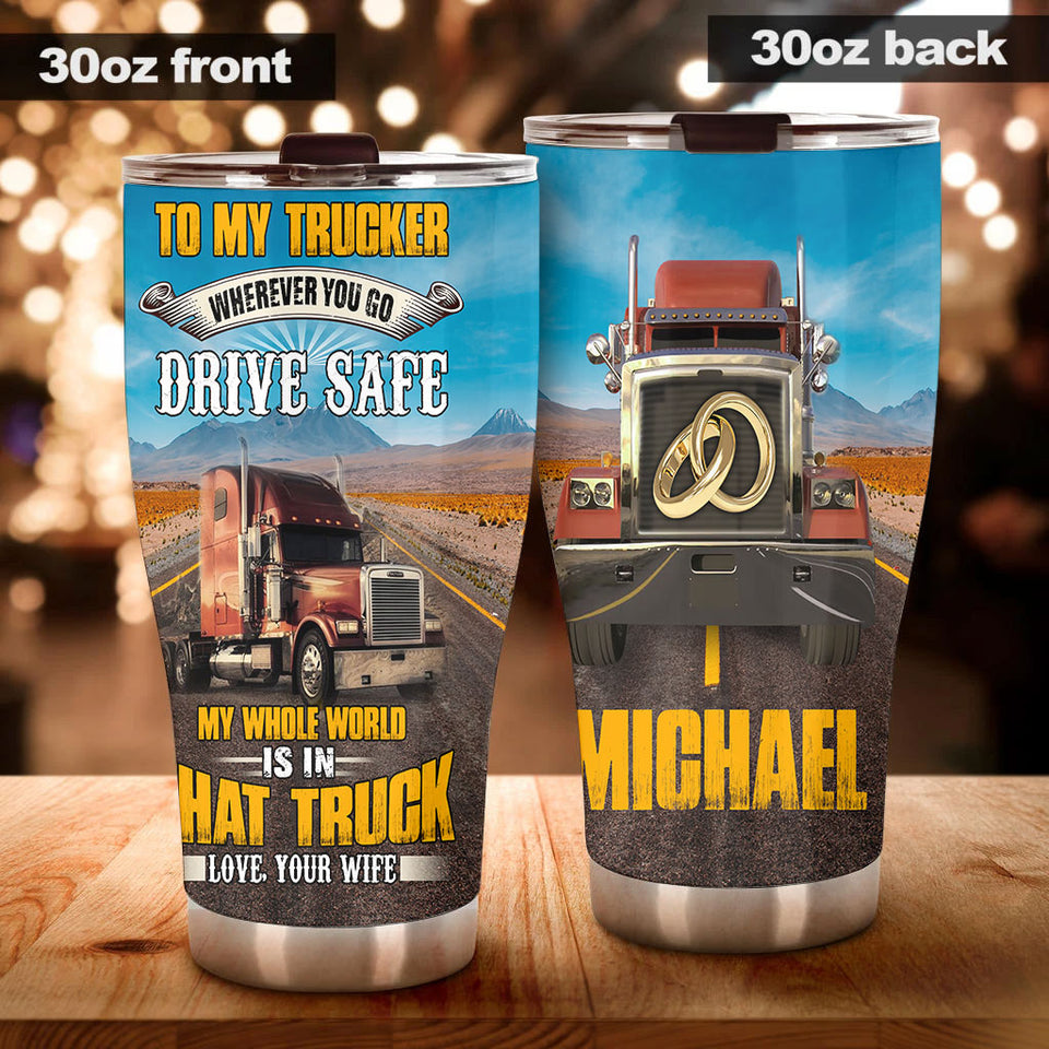 Camellia Personalized Truck To My Trucker Drive Safe Stainless Steel Tumbler - Double-Walled Insulation Travel Thermal Cup With Lid Gift For Husband Valentines Day