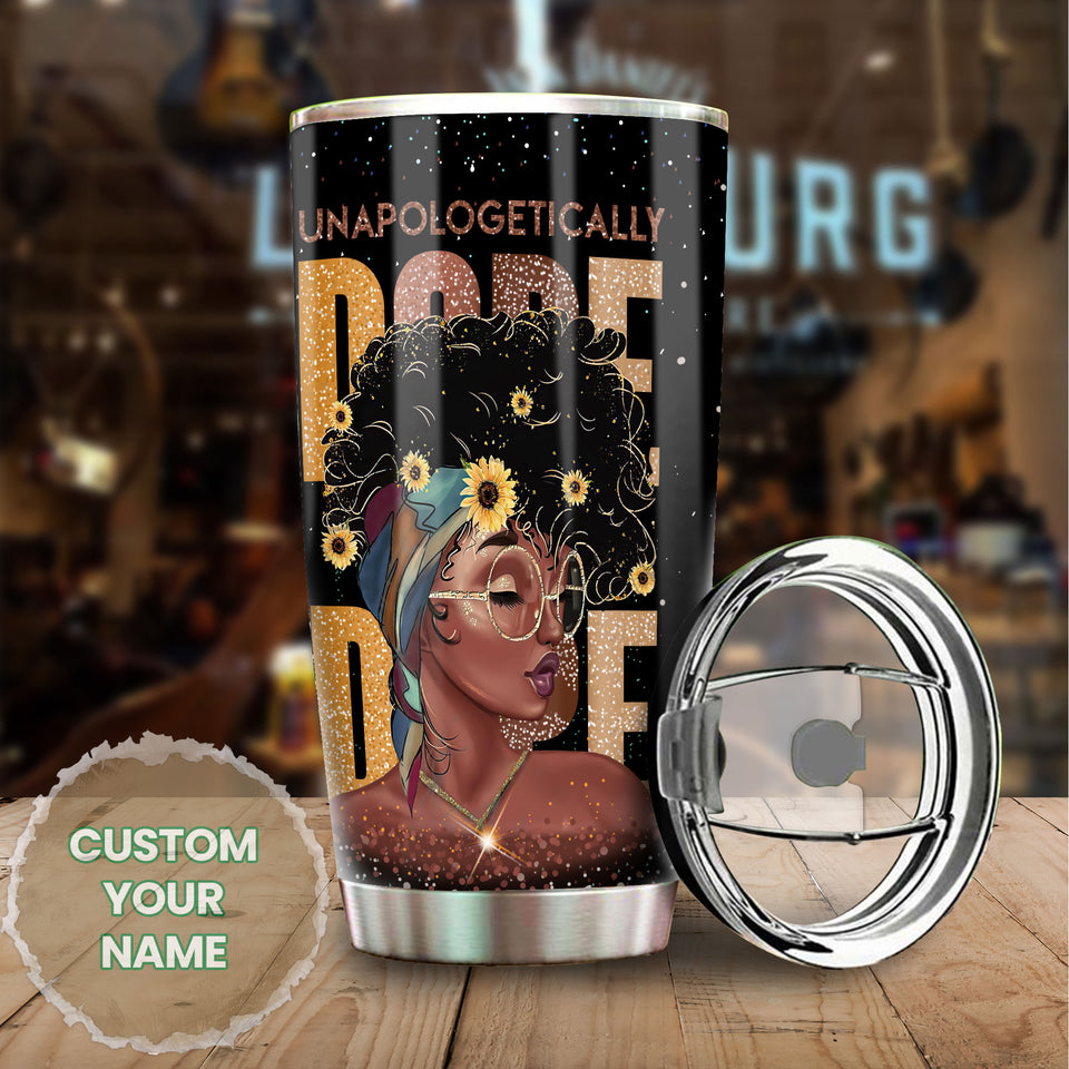 Personalized Unapologetically Dope Afro Girl Black Women - General Tumbler view #6