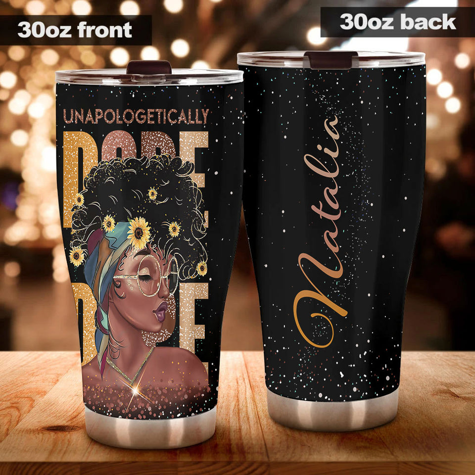 Personalized Unapologetically Dope Afro Girl Black Women - General Tumbler view #4
