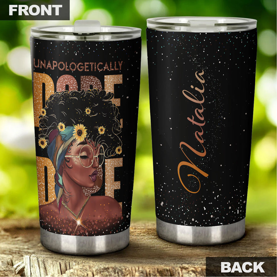 Personalized Unapologetically Dope Afro Girl Black Women - General Tumbler view #5