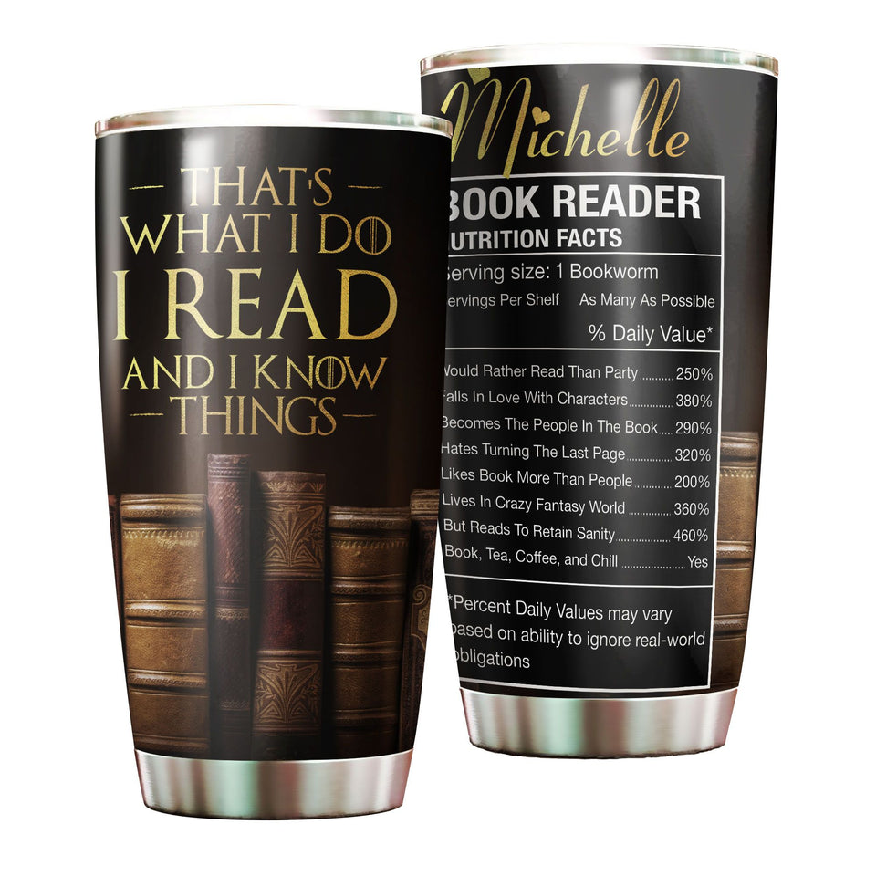 Personalized That's What I Do I Read Know Things Stainless Steel - General insulated stainless steel tumbler drinkware preview