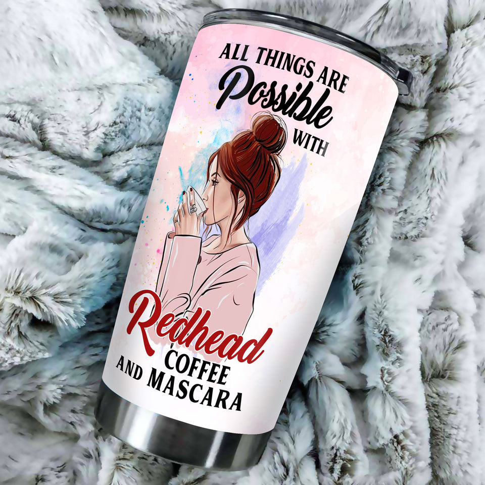 Personalized All Things Possible With Redhead Mascara Coffee - durable hot & cold beverage tumbler view #3
