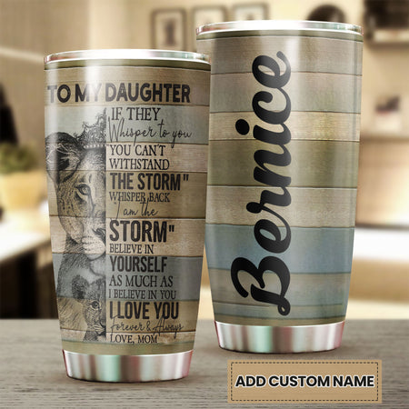 Camellia Personalized Lions To My Daughter Motivational Letter Stainless Steel Tumbler - Double-Walled Insulation Travel Thermal Cup With Lid Mom Gift For Daughter