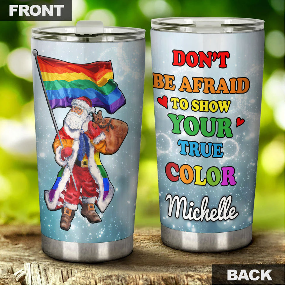 Camellia Personalized Santa LGBT Don't Afraid To Show Your True Color Stainless Steel Tumbler - Double-Walled Insulation Travel Thermal Cup With Lid Christmas Gift Friendly With Gay