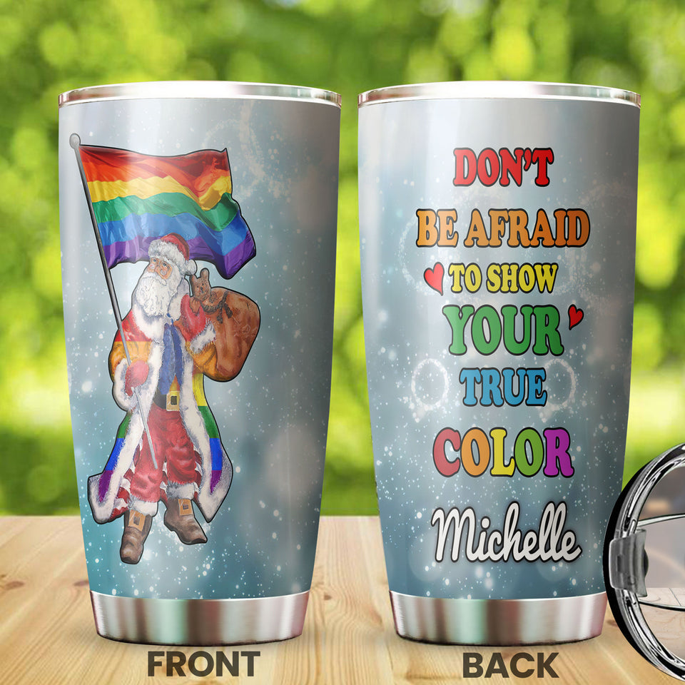 Camellia Personalized Santa LGBT Don't Afraid To Show Your True Color Stainless Steel Tumbler - Double-Walled Insulation Travel Thermal Cup With Lid Christmas Gift Friendly With Gay