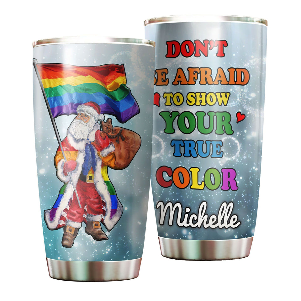 Camellia Personalized Santa LGBT Don't Afraid To Show Your True Color Stainless Steel Tumbler - Double-Walled Insulation Travel Thermal Cup With Lid Christmas Gift Friendly With Gay