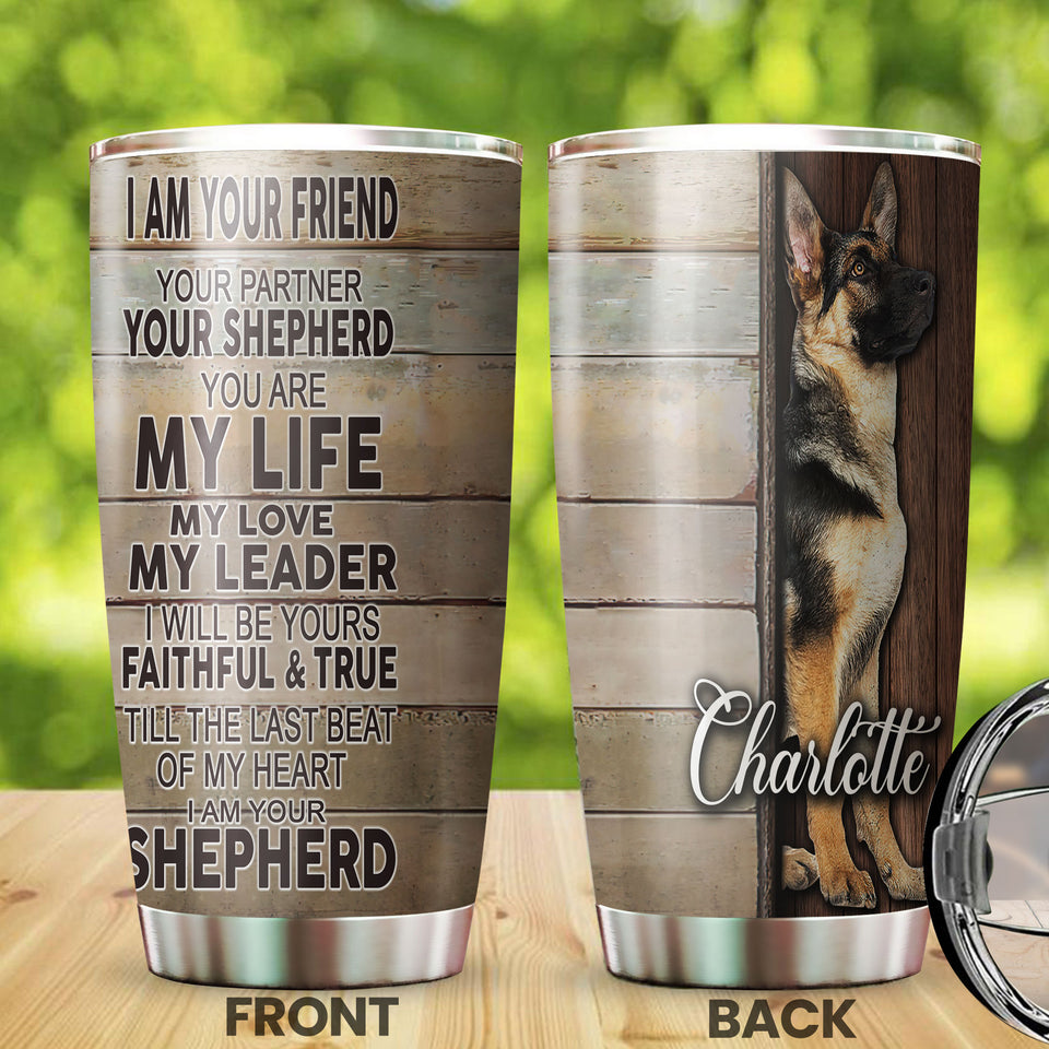 Camellia Personalized I'm Your Friend Partner Sherpherd Stainless Steel Tumbler - Double-Walled Insulation Travel Thermal Cup With Lid Gift For Pet Lover Dog Dad