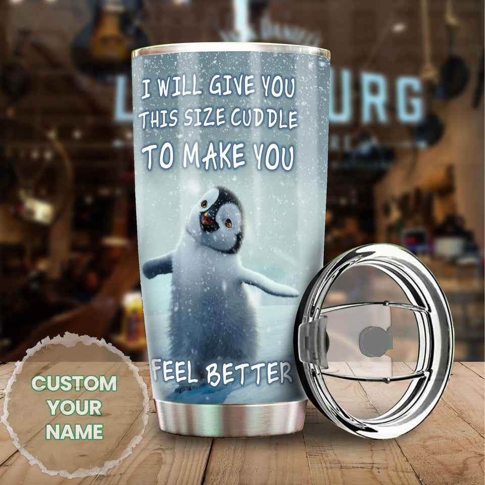 Camellia Personalized Penguin Size Cuddle To Make You Feel Better Stainless Steel Tumbler - Customized Double-Walled Insulation Thermal Cup With Lid Gift For Animal Lover