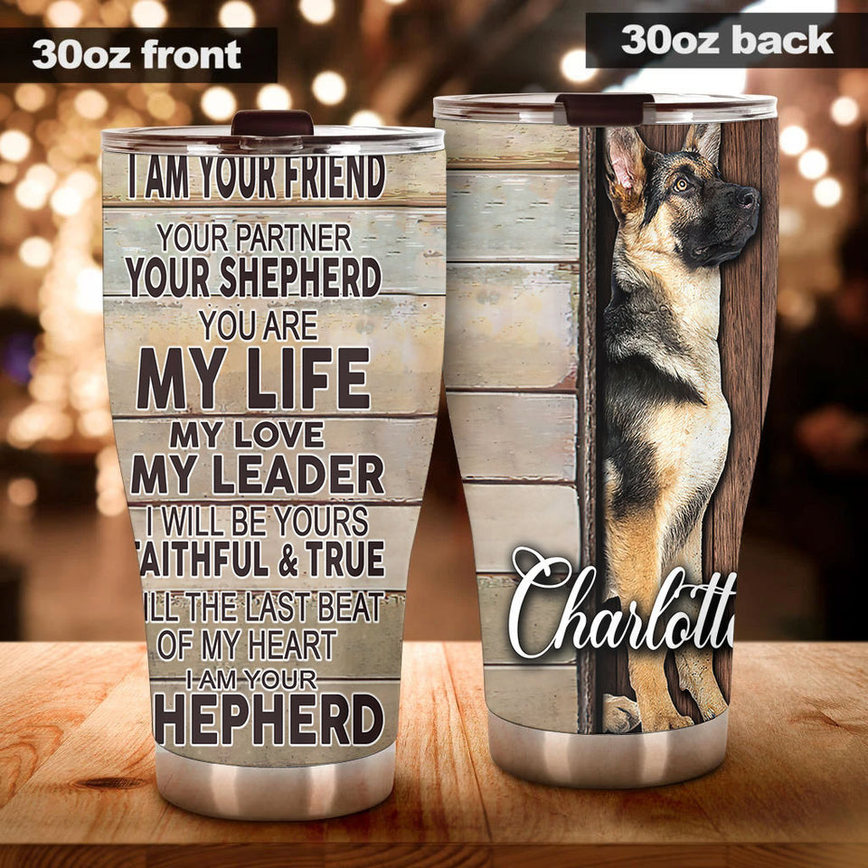 Camellia Personalized I'm Your Friend Partner Sherpherd Stainless Steel Tumbler - Double-Walled Insulation Travel Thermal Cup With Lid Gift For Pet Lover Dog Dad