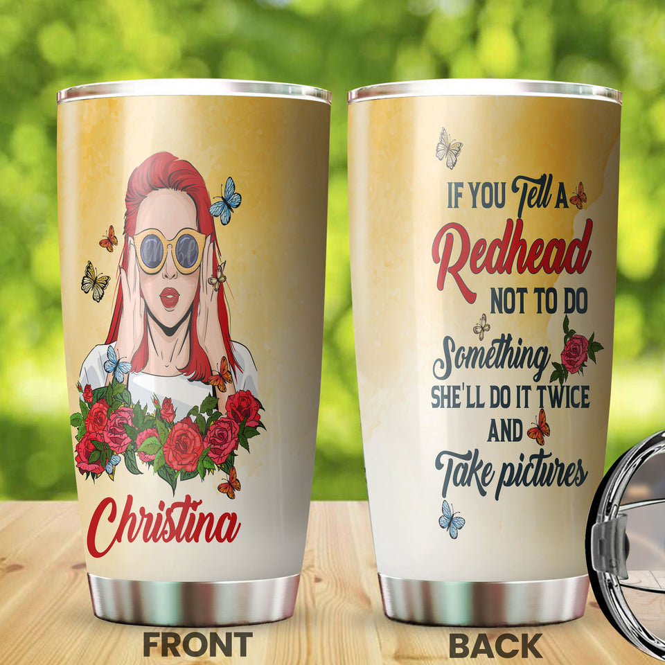 Personalized Redhead Will Do it Twice Take Picture Stainless - General Tumbler view #7