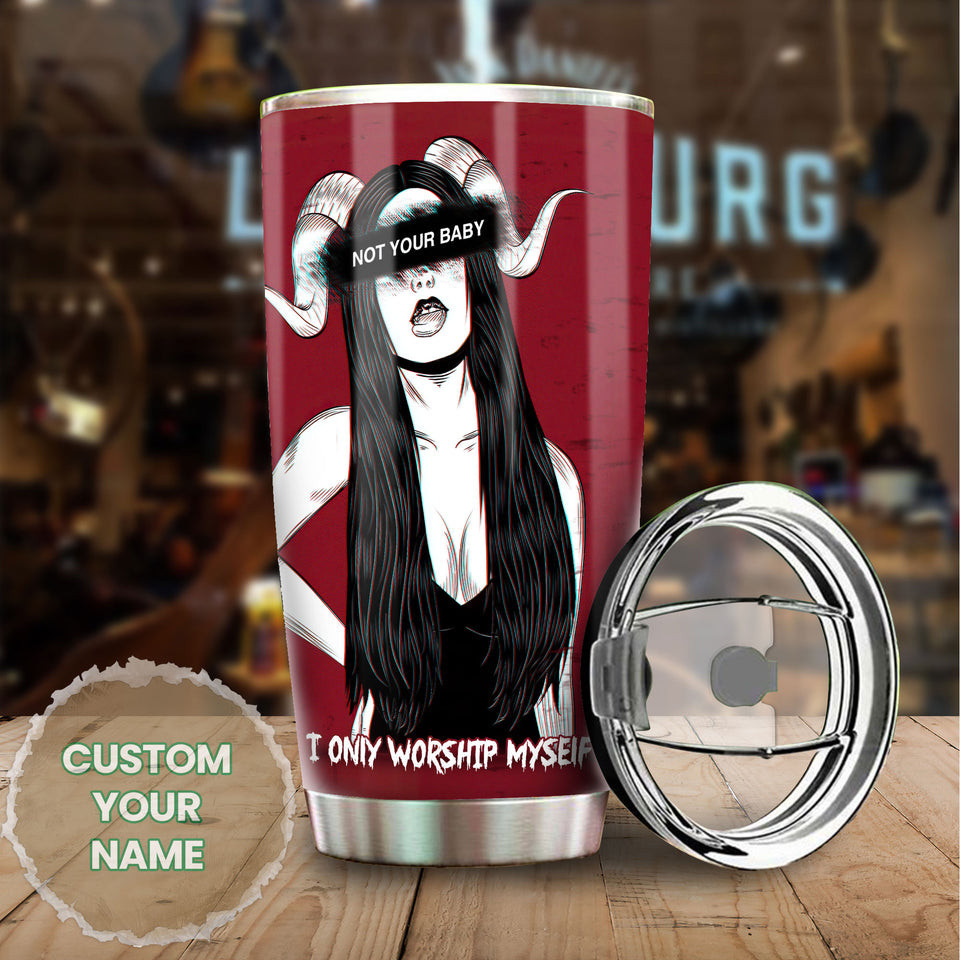 Personalized Not Your Baby Devil Girl Worship Myself Witch Magic - General Tumbler view #6