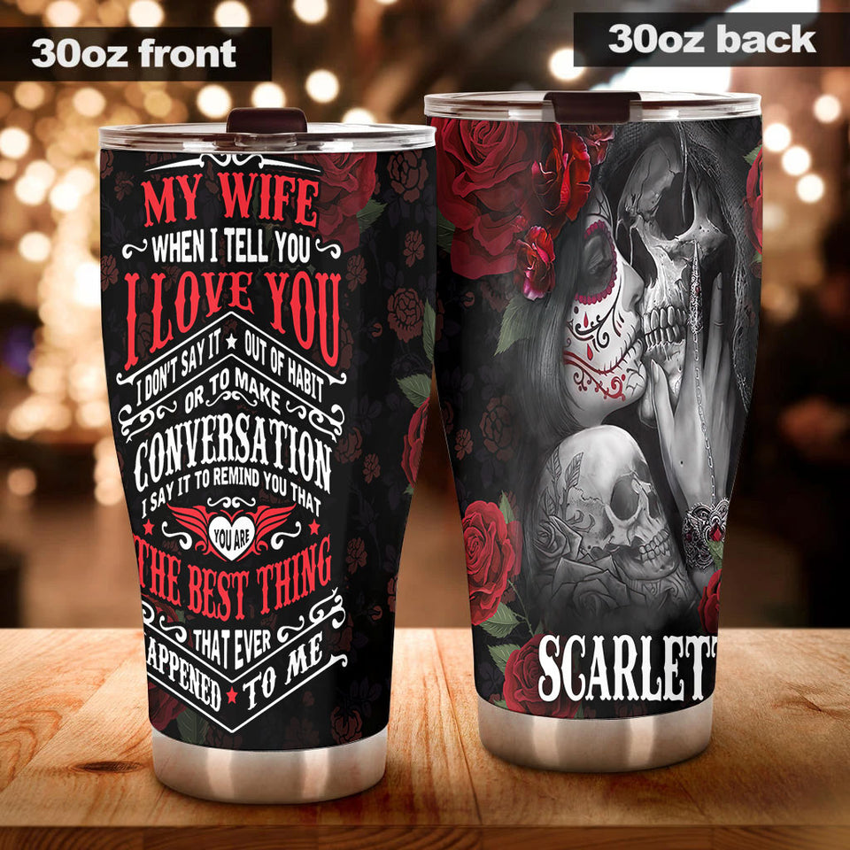 Camellia Personalized Skull Wife Best Thing Happened To Me Stainless Steel Tumbler - Double-Walled Insulation Thermal Cup With Lid Valentines Day Gift For Girlfriend Wife