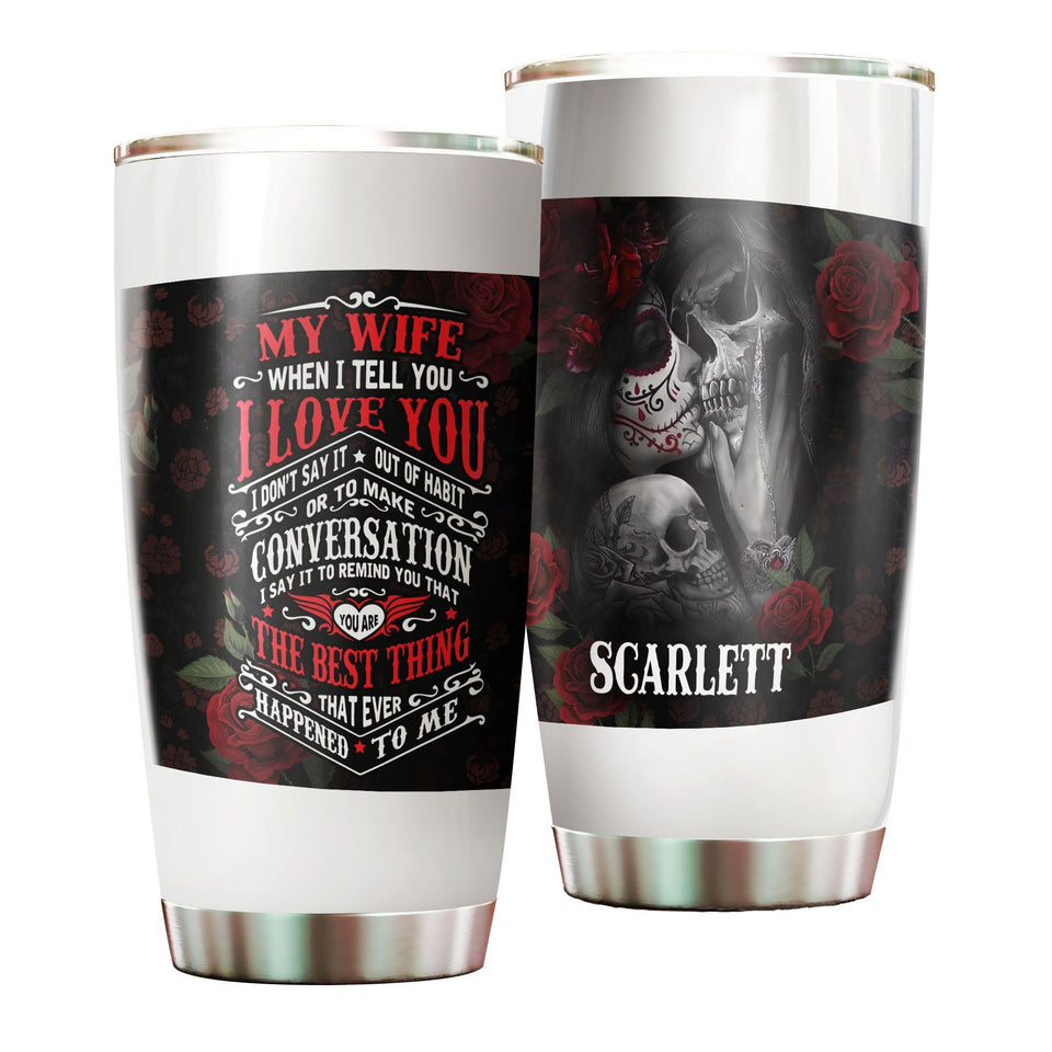 Camellia Personalized Skull Wife Best Thing Happened To Me Stainless Steel Tumbler - Double-Walled Insulation Thermal Cup With Lid Valentines Day Gift For Girlfriend Wife