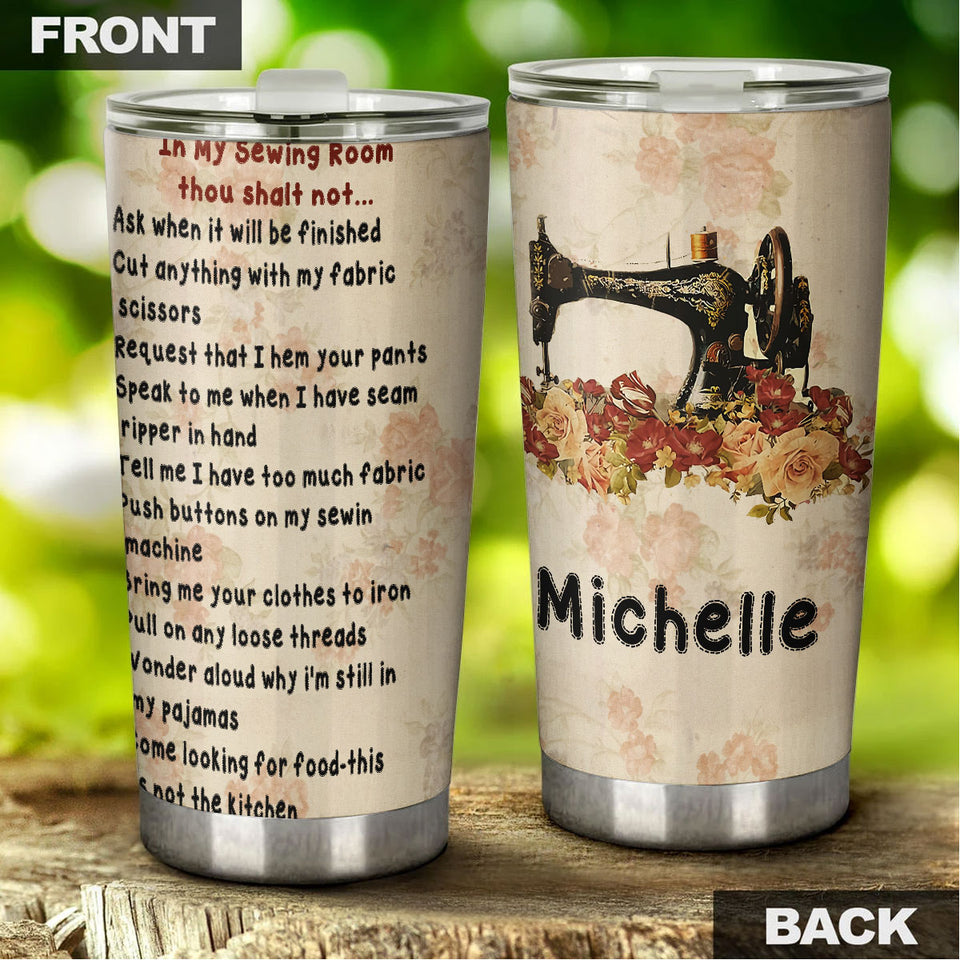 Camellia Personalized In My Sewing Room Rules Sewist Vintage Stainless Steel Tumbler - Double-Walled Insulation Travel Thermal Cup With Lid Gift For Sewer Sewing Lover