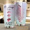 Camellia Personalized Make Up Is My Art Lipstick Stainless Steel Tumbler - Double-Walled Insulation Travel Thermal Cup With Lid Gift For Make Up Artist Hairstylist Women