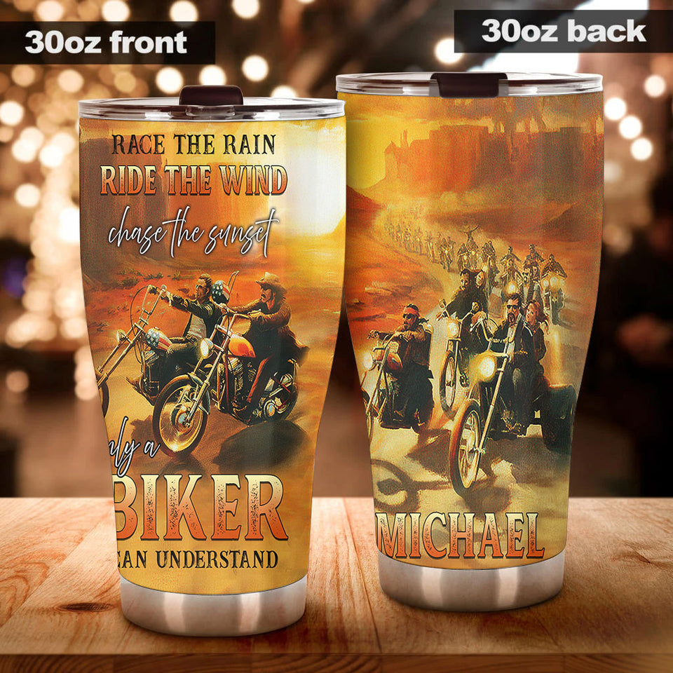 Personalized Race Rain Ride Wind Only Biker Can Understand - General Tumbler view #4