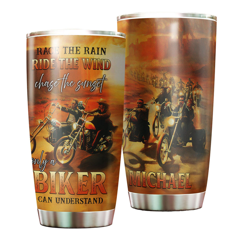Personalized Race Rain Ride Wind Only Biker Can Understand - General insulated stainless steel tumbler drinkware preview