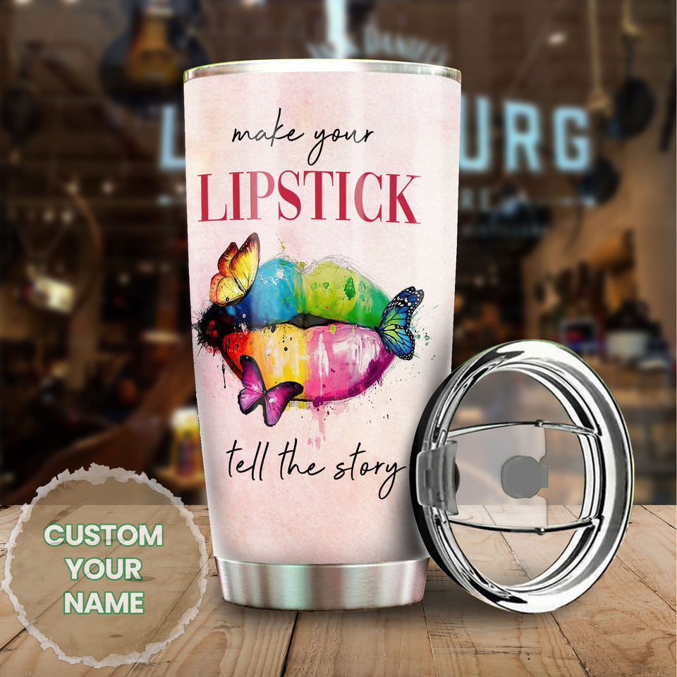 Personalized Hippie Colorful Make Your Lipstick Tell Story - General Tumbler view #6