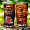 Camellia Personalized Best Trucker Even Better Father Stainless Steel Tumbler - Double-Walled Insulation Thermal Cup With Lid Gift For Papa Father's Day