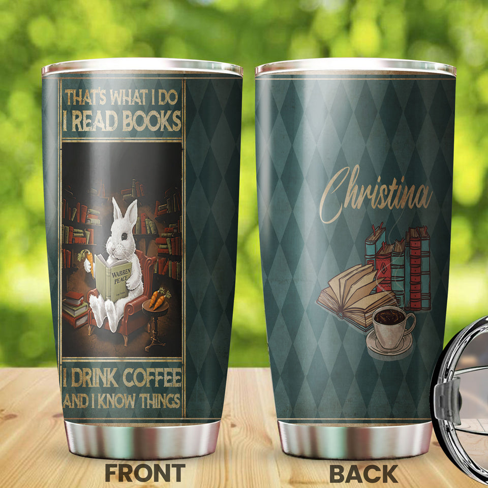 Camellia Personalized Rabbit Bunny That's What I Do Read Books Drink Coffee Stainless Steel Tumbler - Double-Walled Insulation Thermal Cup With Lid Gift For Nerd Coffee Lover