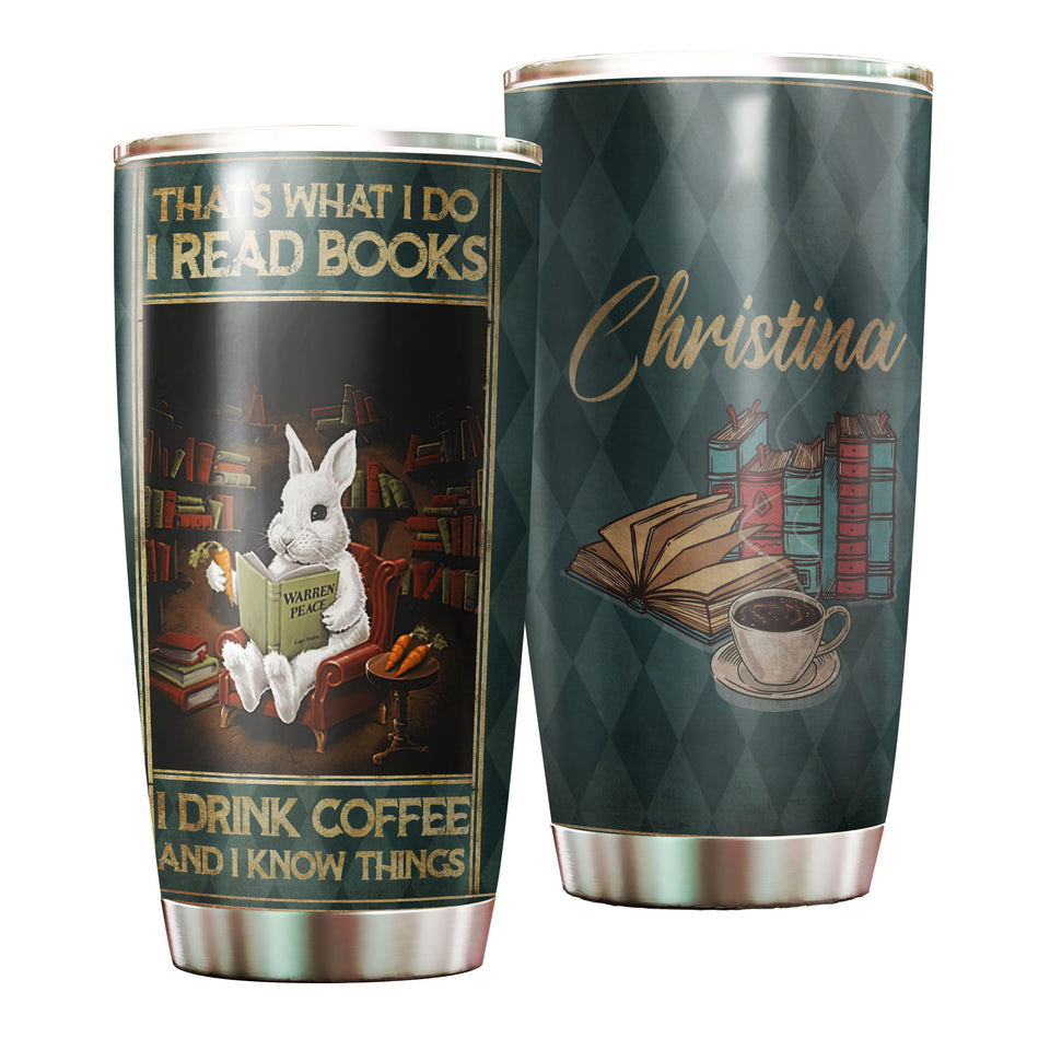 Camellia Personalized Rabbit Bunny That's What I Do Read Books Drink Coffee Stainless Steel Tumbler - Double-Walled Insulation Thermal Cup With Lid Gift For Nerd Coffee Lover
