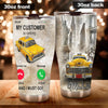 Personalized Taxi Driver My Customer is Calling Vintage - General Tumbler view #4