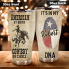 Camellia Personalized It's In My DNA Texas Cowboy By Choice American Stainless Steel Tumbler - Double-Walled Insulation Travel Thermal Cup With Lid Gift For Texas Cowboy