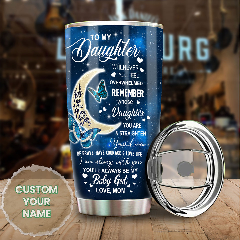 Camellia Personalized Blue Butterfly To My Daughter Stainless Steel Tumbler - Double-Walled Insulation Vacumm Flask - For Thanksgiving, Memorial Day, Daughter Gift
