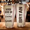 Camellia Personalized Baseball Neve Give Up Stainless Steel Tumbler - Double-Walled Insulation Vacumm Flask - Gift For Baseball Players, Baseball Lovers