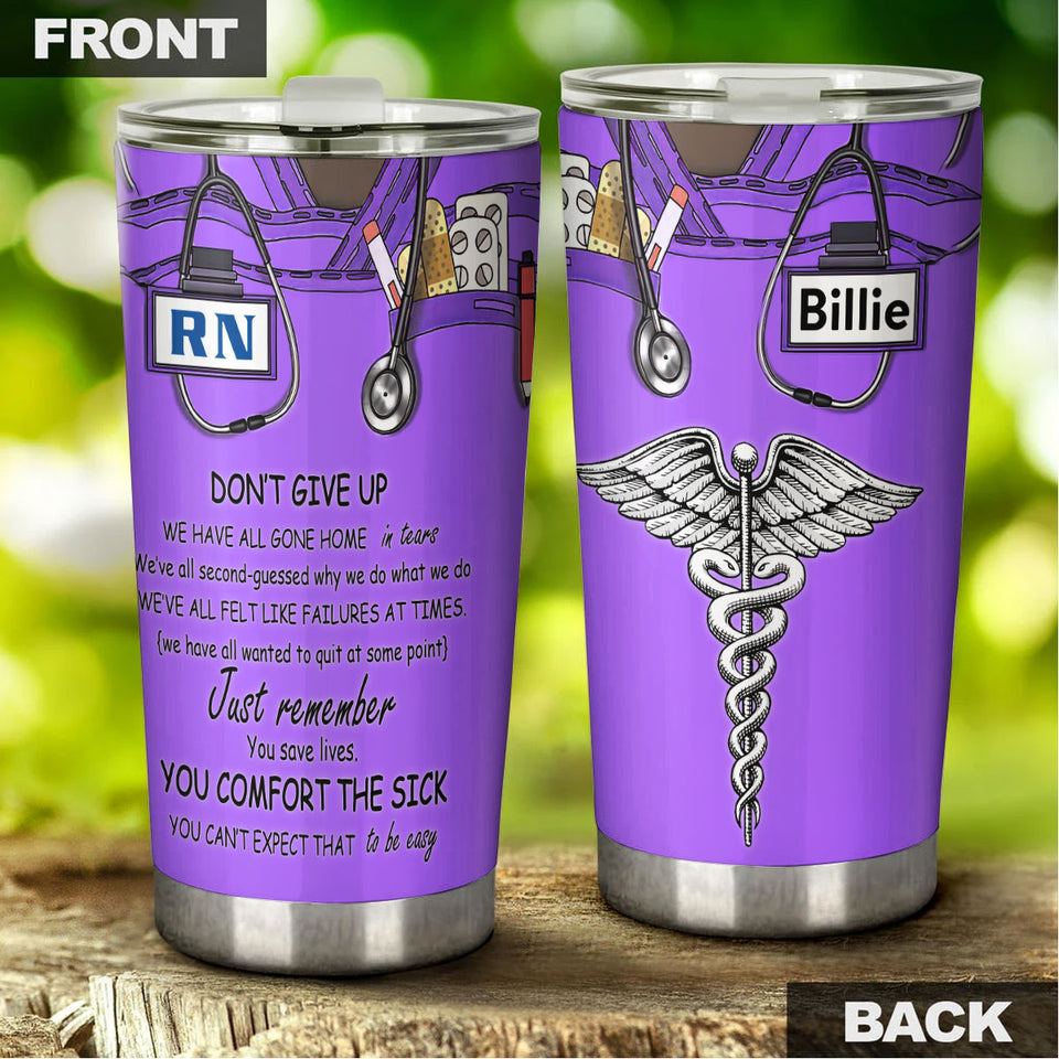 Camellia Personalized Nurse Don't Give Up Stainless Steel Tumbler - Double-Walled Insulation Vacumm Flask - Gift For Nurse, Christmas Gift, International Nurses Day