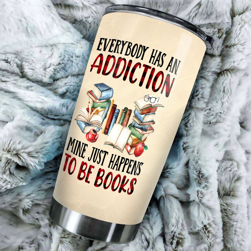 Camellia Personalized Every Book Has An Addiction Stainless Steel Tumbler - Double-Walled Insulation Vacumm Flask - Gift For Book Lovers, Nerd, International Book Day