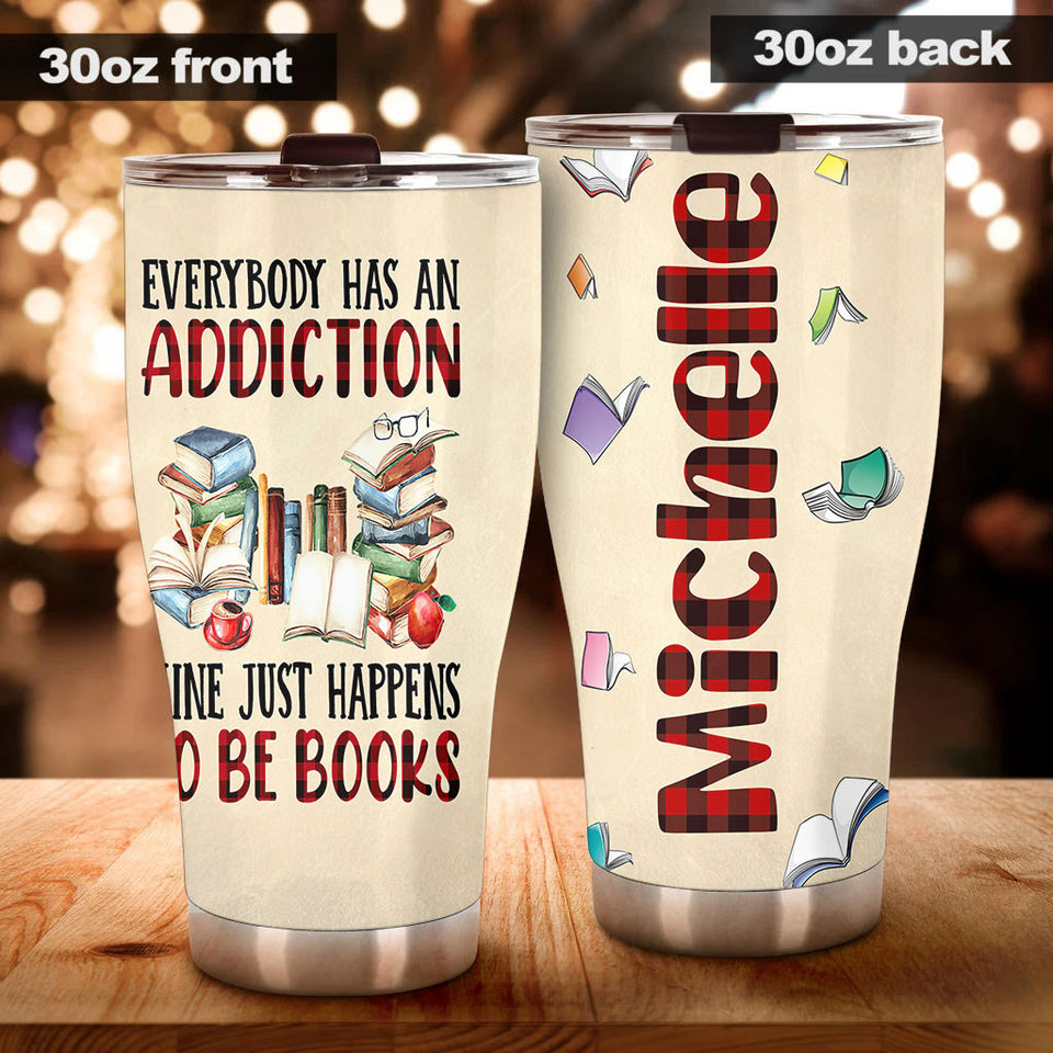 Camellia Personalized Every Book Has An Addiction Stainless Steel Tumbler - Double-Walled Insulation Vacumm Flask - Gift For Book Lovers, Nerd, International Book Day