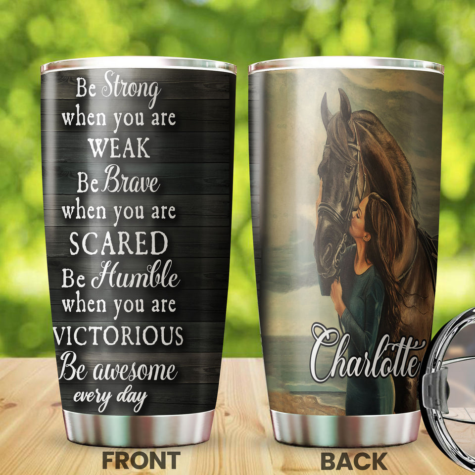 Camellia Personalized Horse Be Brave Stainless Steel Tumbler - Double-Walled Insulation Vacumm Flask - Gift For Horse Lovers, Cowgirls, Cowboys, Perfect Christmas, Thanksgiving Gift