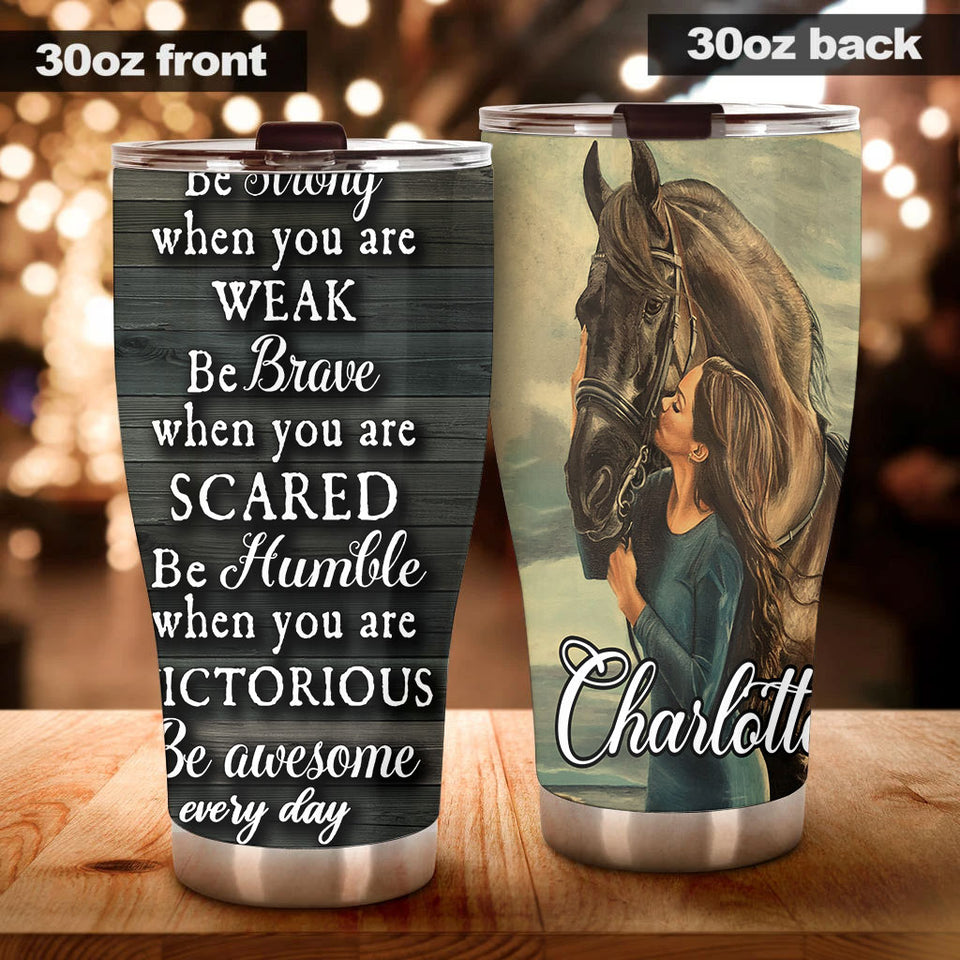 Camellia Personalized Horse Be Brave Stainless Steel Tumbler - Double-Walled Insulation Vacumm Flask - Gift For Horse Lovers, Cowgirls, Cowboys, Perfect Christmas, Thanksgiving Gift