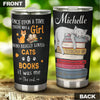 Camellia Personalized Book Cat Once Upon A Time There Was A Girl Who Really Loved Book And Cat Stainless Steel Tumbler - Double-Walled Insulation Vacumm Flask - Gift For Book Lovers, Nerd, Cat Lovers