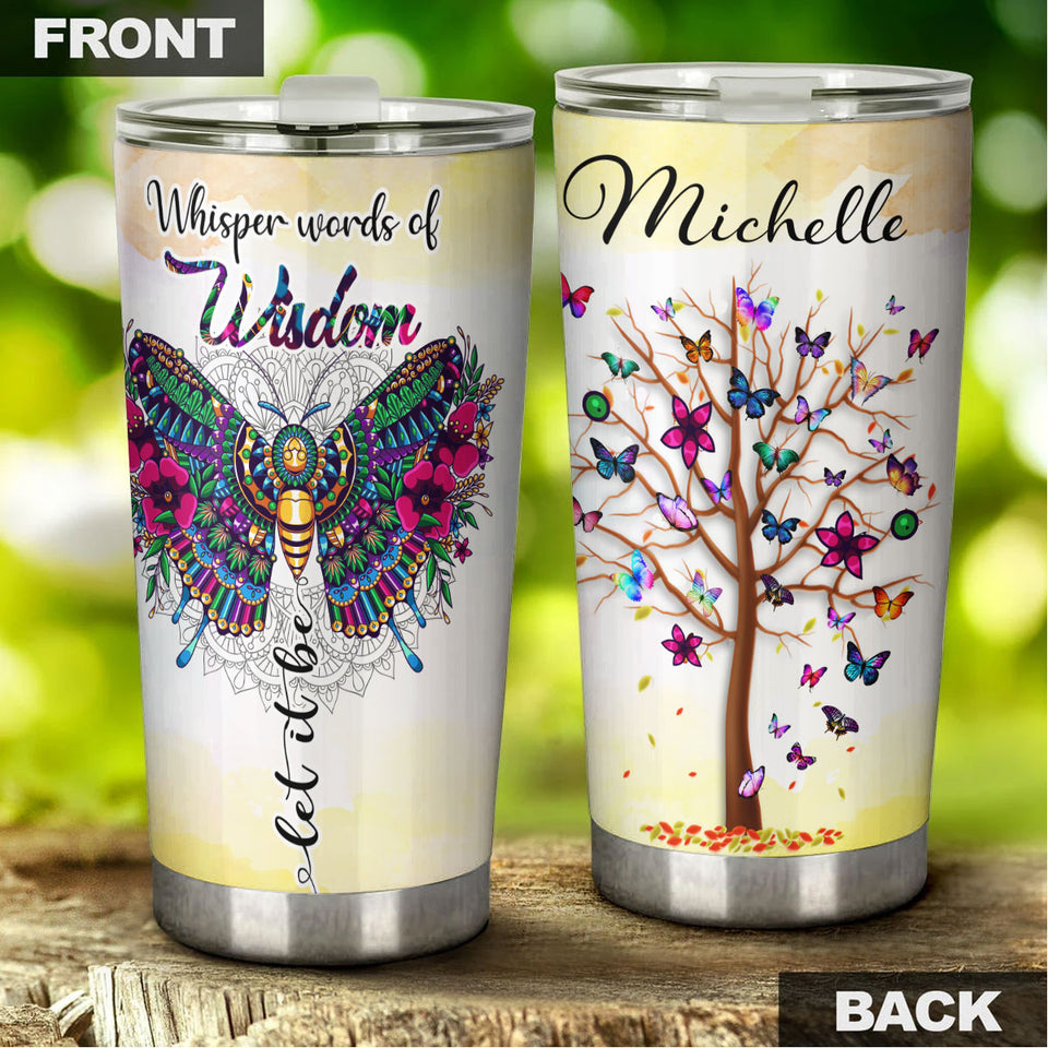 Camellia Personalized Butterfly Hippie Whisper Words Of Wisdom Stainless Steel Tumbler - Double-Walled Insulation Vacumm Flask - For Thanksgiving, Memorial Day, Christians, Christmas Gift
