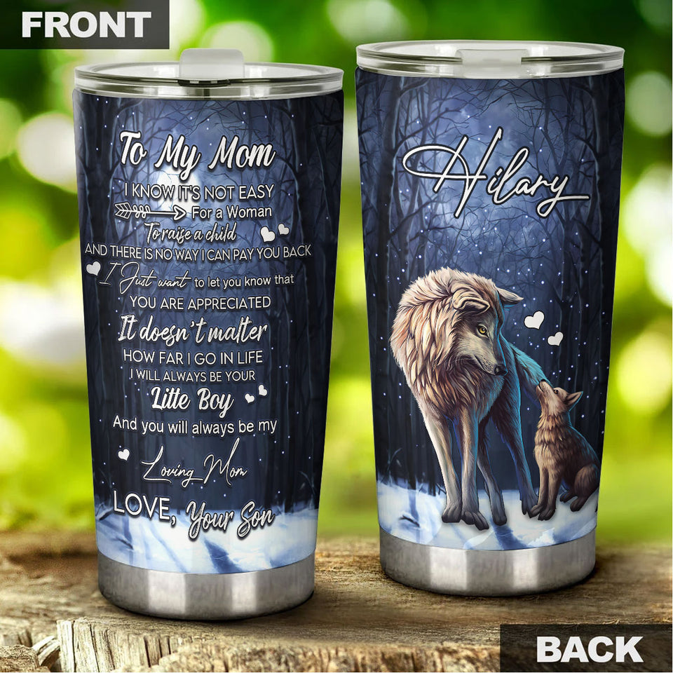 Camellia Persionalized 3D Wolf To My Mom You Will Always Be My Loving Your Son Stainless Steel Tumbler - Customized Double - Walled Insulation Travel Thermal Cup With Lid Gift For Mom